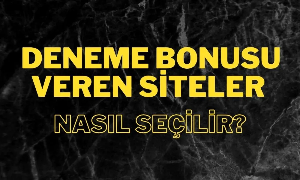 deneme bonusu avantajları